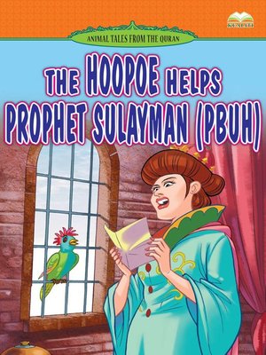 cover image of The Hoopoe Helps Prophet Sulayman (pbuh)